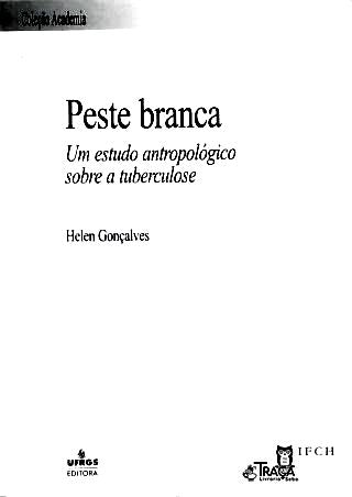 Peste Branca: Um Estudo Antropológico Sobre a Tuberculose
