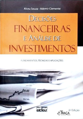 Decisões Financeiras E Análise De Investimentos