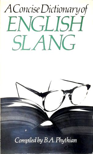 A Concise Dictionary Of English Slang