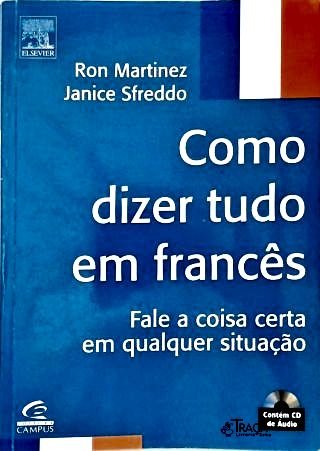 Como Dizer Tudo em Francês - Não Inclui Cd
