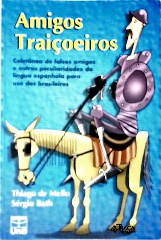Literatura e Arte. Línguas Estrangeiras. Língua Espanhola. Falso Amigos. Falsos Cognatos. Ensino e E