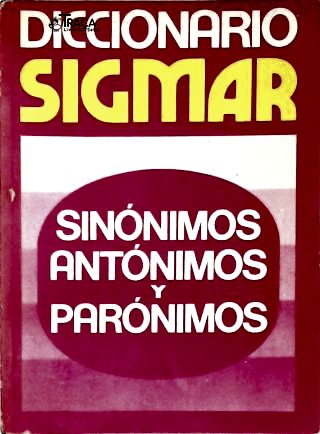 Dicionário Sigmar de Sinônimos, Antônimos Y Parônimos
