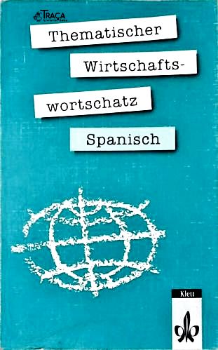 Tematischer Wirtschafts-worschatz Spanisch