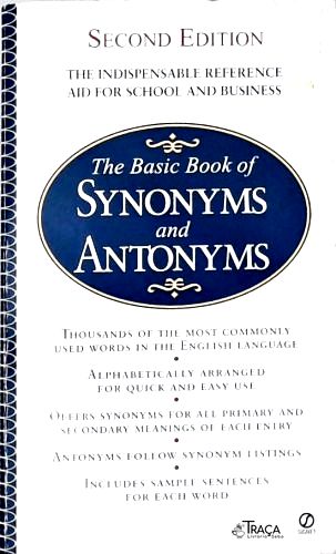 The Basic Book of Synonyms And Antonyms