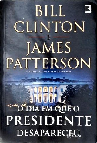 O Dia em Que o Presidente Desapareceu