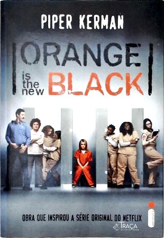 Orange Is The New Black
