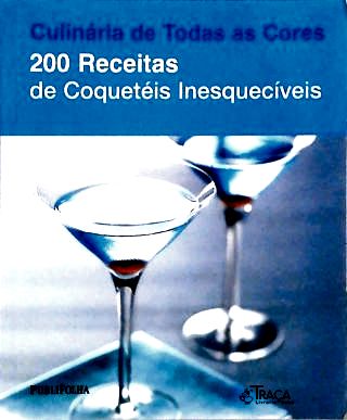 200 Receitas de Coqueteis Inesqueciveis