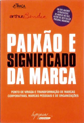 Paixão e Significado da Marca