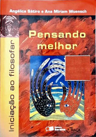 Pensando Melhor - Iniciação Ao Filosofar