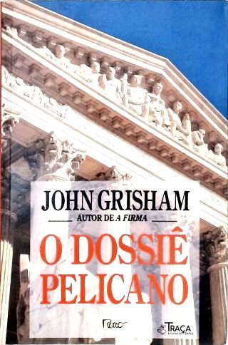 O Dossiê Pelicano