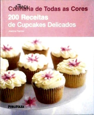 200 Receitas de Cupcakes Delicados