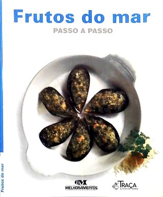 Frutos do Mar: Passo a Passo
