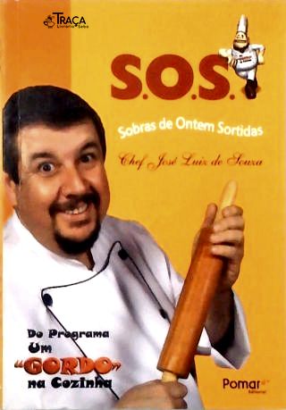 S. O. S. Sobras de Ontem Sortidas - Autografado