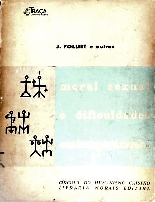Moral Sexual e Dificuldades Contemporáneas - em 2 Volumes