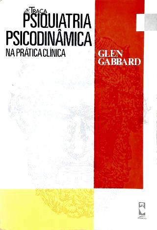 Psiquiatria Psicodinâmica Na Prática Clínica