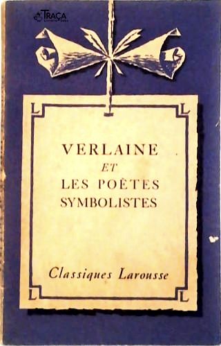 Verlaine Et Les Poètes Symbolistes