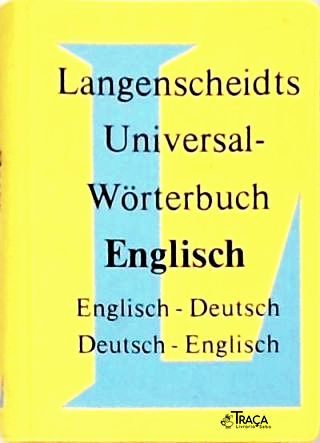 Langenscheidts Universal Dictionary English-deutsch