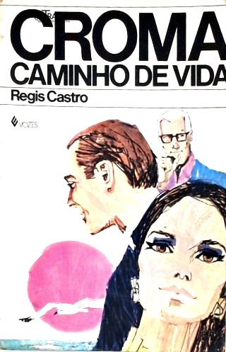 Croma Caminho de Vida