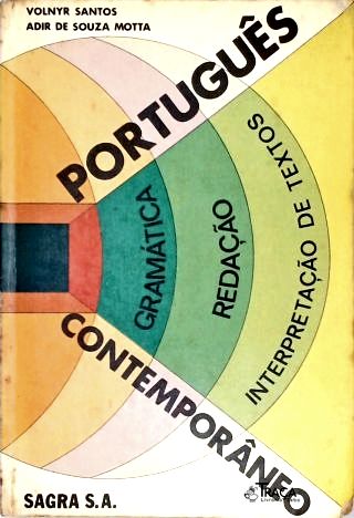 Português Contemporâneo - Gramática, Redação e Interpretação