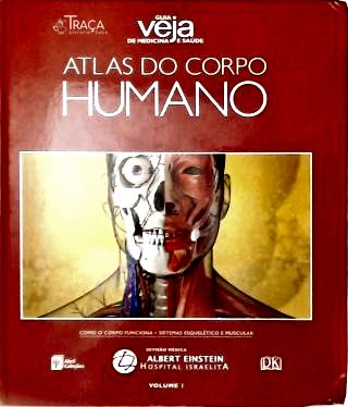Atlas do Corpo Humano - Vol. 1
