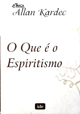 O Que É o Espiritismo