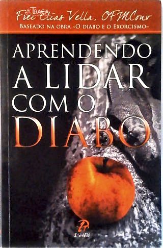 Aprendendo a Lidar com o Diabo