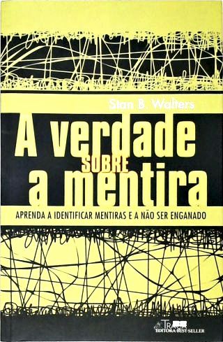 A Verdade Sobre a Mentira