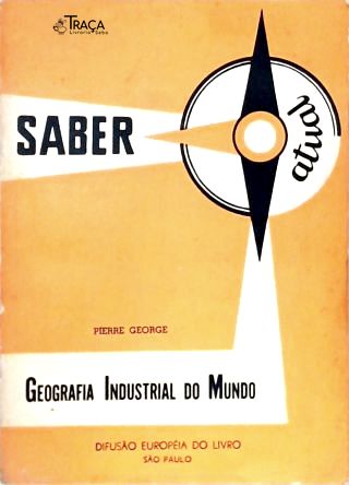Geografia Industrial do Mundo