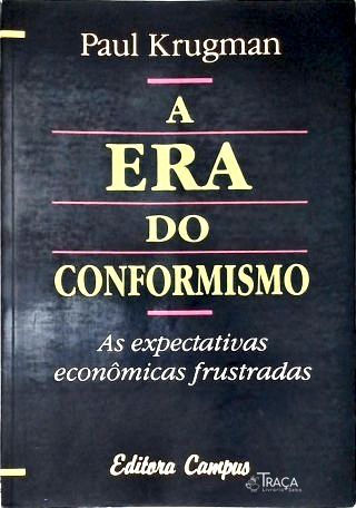 A Era do Conformismo
