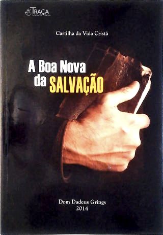 A Boa Nova Da Salvação