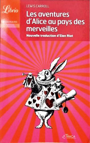 Les Aventures d Alice au Pays des Merveilles