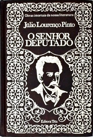 O Senhor Deputado