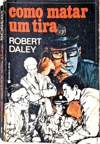 Como Matar Um Tira
