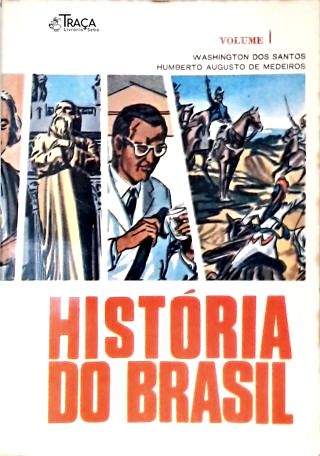 A História do Brasil - em 2 Volumes