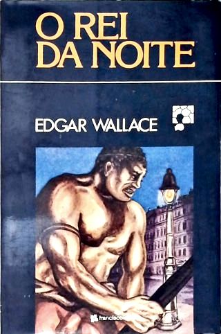 O Rei Da Noite