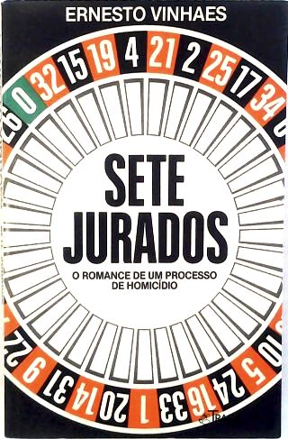 Sete Jurados - o Romance de Um Processo de Homicídio