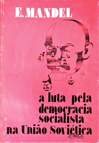 A Luta Pela Democracia Socialista Na União Soviética
