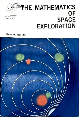 The Mathematics Of Space Exploration