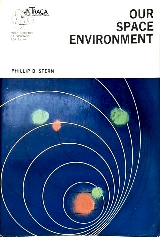 Our Space Environment