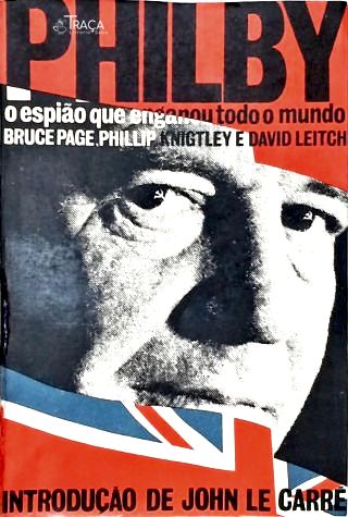 Philby: o Espião Que Enganou Todo Mundo