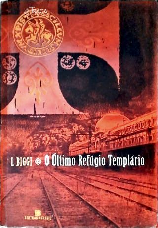 O Último Refúgio Templário