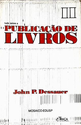 Tudo sobre a Publicação de Livros