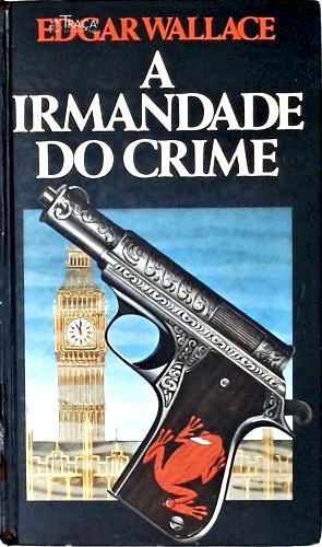 A Irmandade Do Crime