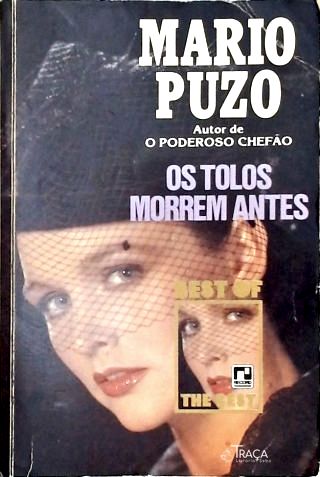 Os Tolos Morrem Antes