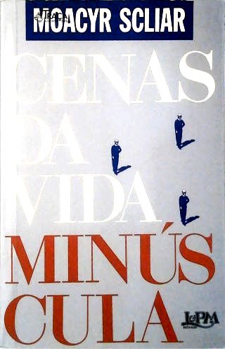 Cenas aa vida minúscula