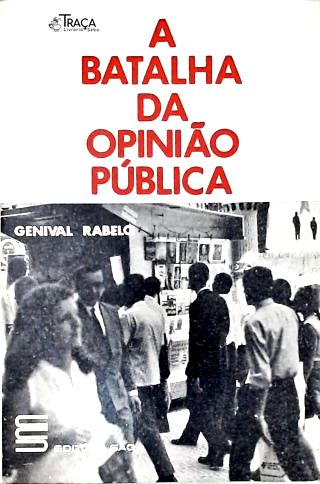 A Batalha da Opinião Pública