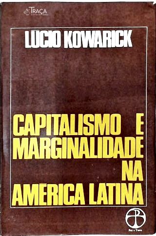 Capitalismo e Marginalidade Na América Latina
