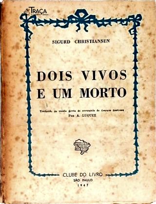 Dois Vivos e Um Morto