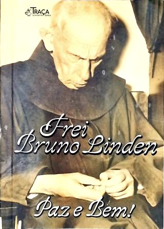 A Vida de Frei Bruno Linden