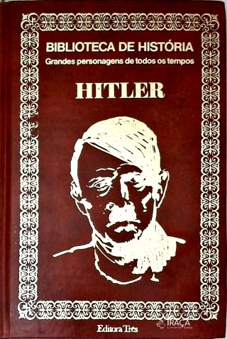 Biblioteca De História: Hitler